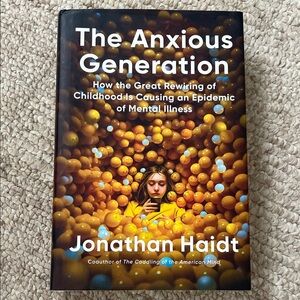 The Anxious Generation Book by Jonathan Haidt